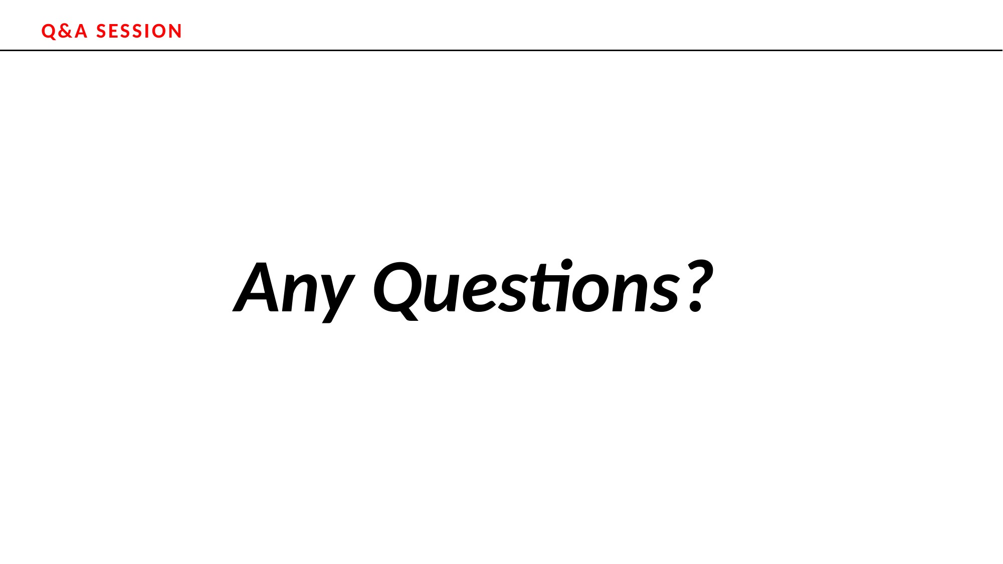 Slide 13: Q&A: Any Questions?